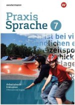 Praxis Sprache 7. Arbeitsbuch Individuelle Förderung - Inklusion. Differenzierende Ausgabe