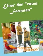 Einer der roten Fasanen