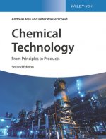 Chemical Technology 2e - From Principles to Products