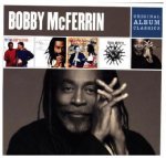 Bobby McFerrin-Original Album Classics