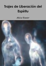 Trajes de Liberacion del Espiritu