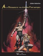 la Decouverte des Epopees Fantastiques