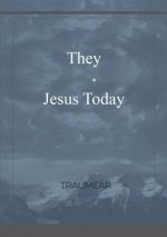 They - Jesus Today