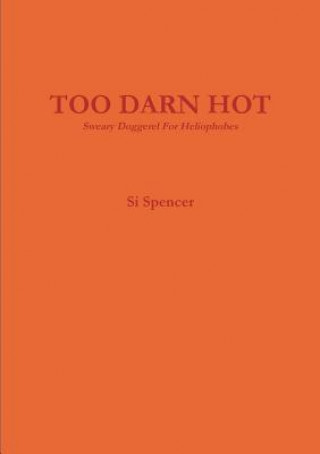 Too Darn Hot