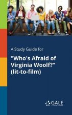 Study Guide for Who's Afraid of Virginia Woolf? (lit-to-film)