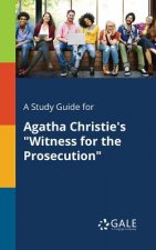 Study Guide for Agatha Christie's Witness for the Prosecution