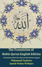 Translation of Noble Quran English Edition (Terjemahan Kitab Suci Alquran Edisi Bahasa Inggris)
