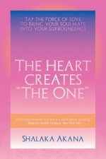 The Heart Creates 