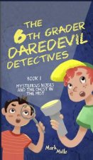 6th Grader Daredevil Detectives (Book 1)