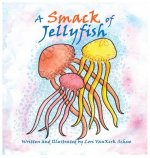 Smack of Jellyfish
