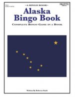 Alaska Bingo Book: Complete Bingo Game In A Book