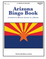 Arizona Bingo Book: A Complete Bingo Game In A Book