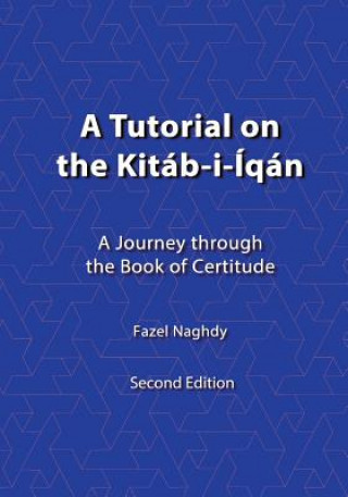Tutorial on the Kitab-i-Iqan
