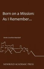 Born on a Mission