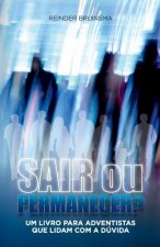 Sair Ou Permacener?
