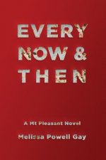 Every Now & Then