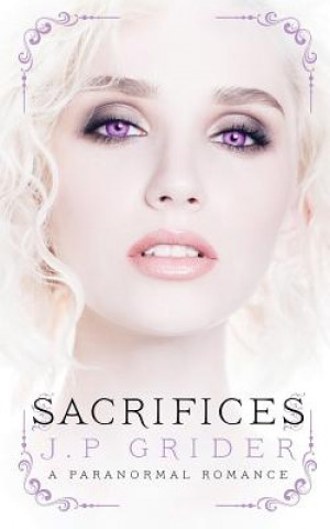 Sacrifices: (A Young Adult Paranormal Romance)