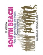 Metodo South Beach para el aprendizaje de ingles conversacional (Spanish Edition)