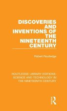 Discoveries and Inventions of the Nineteenth Century