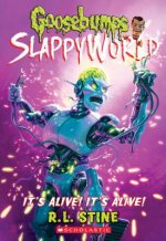 It's Alive! It's Alive! (Goosebumps SlappyWorld #7)