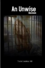 Unwise Decision