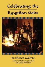 Celebrating the Egyptian Gods