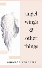 angel wings and other things