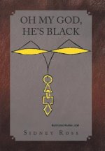 Oh My God, He's Black