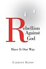 Rebellion Against God