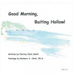 Good Morning, Baiting Hollow!