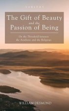Gift of Beauty and the Passion of Being