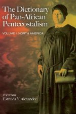 Dictionary of Pan-African Pentecostalism, Volume One