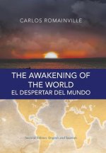 Awakening of the World. El Despertar Del Mundo