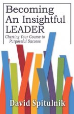 Becoming An Insightful Leader