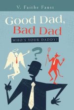 Good Dad, Bad Dad
