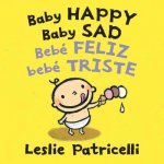 Baby Happy Baby Sad/Beb? Feliz Beb? Triste