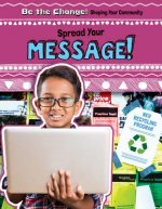 Spread Your Message!