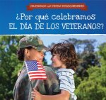 Por Qu Celebramos El D a de Los Veteranos? / Why Do We Celebrate Veterans Day?