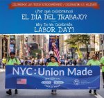Por Qu Celebramos El D a del Trabajo? / Why Do We Celebrate Labor Day?