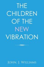 Children of the New Vibration