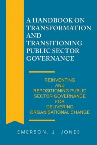 Handbook on Transformation and Transitioning Public Sector Governance