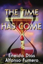 Time Has Come