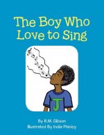 Boy Who Love to Sing