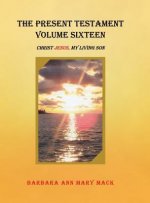 Present Testament Volume Sixteen