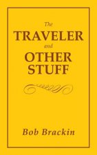 Traveler and Other Stuff