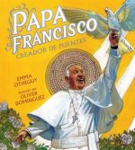 Papa Francisco: Creador de Puentes