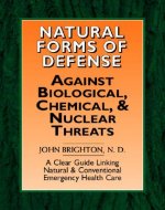 Natural Forms of Defense against Biological, Chemical and Nuclear Threats