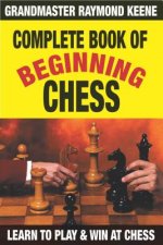 Complete Book of Beginning Chess: 10 Easy Lessons to Winning