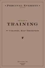 Book of Training by Colonel Hap Thompson of Roanoke, VA, 1843