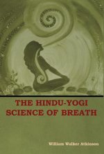 Hindu-Yogi Science of Breath
